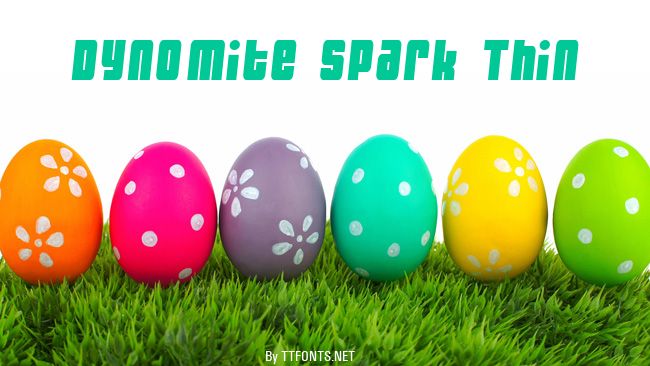 Dynomite Spark Thin example