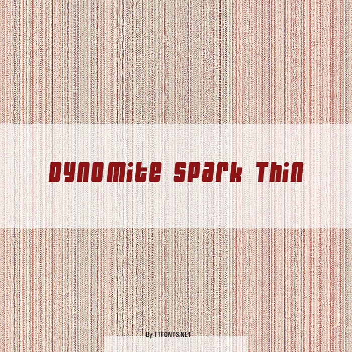 Dynomite Spark Thin example