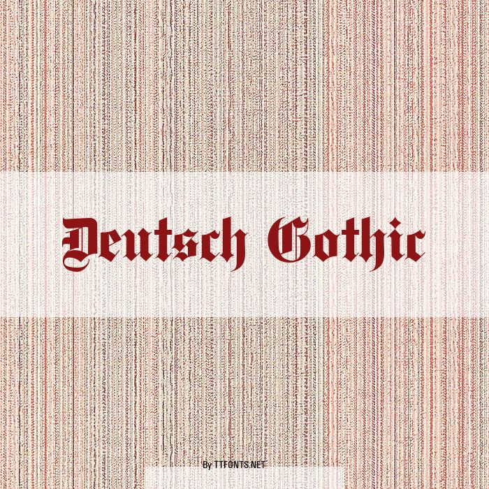Deutsch Gothic example