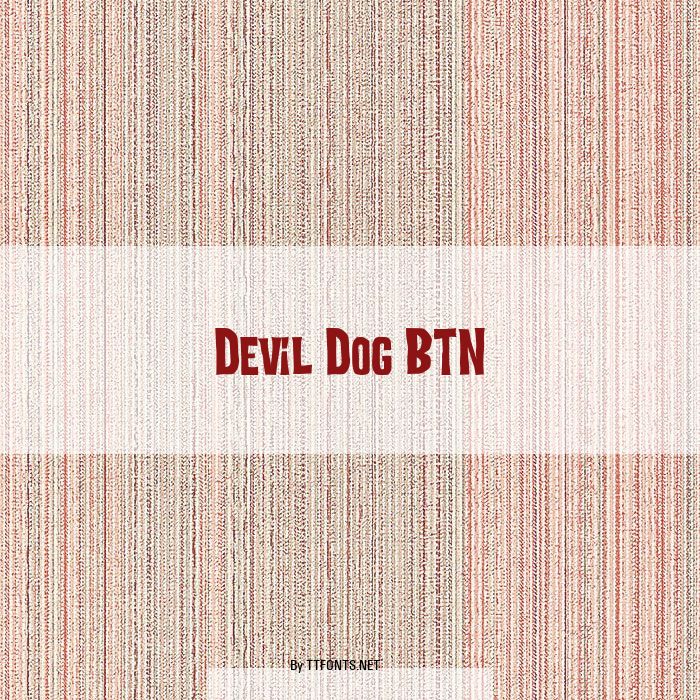 Devil Dog BTN example