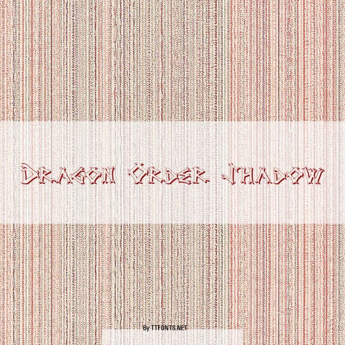 Dragon Order Shadow example