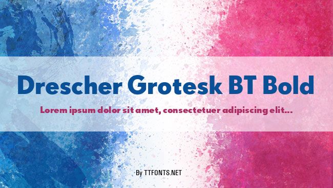 Drescher Grotesk BT Bold example