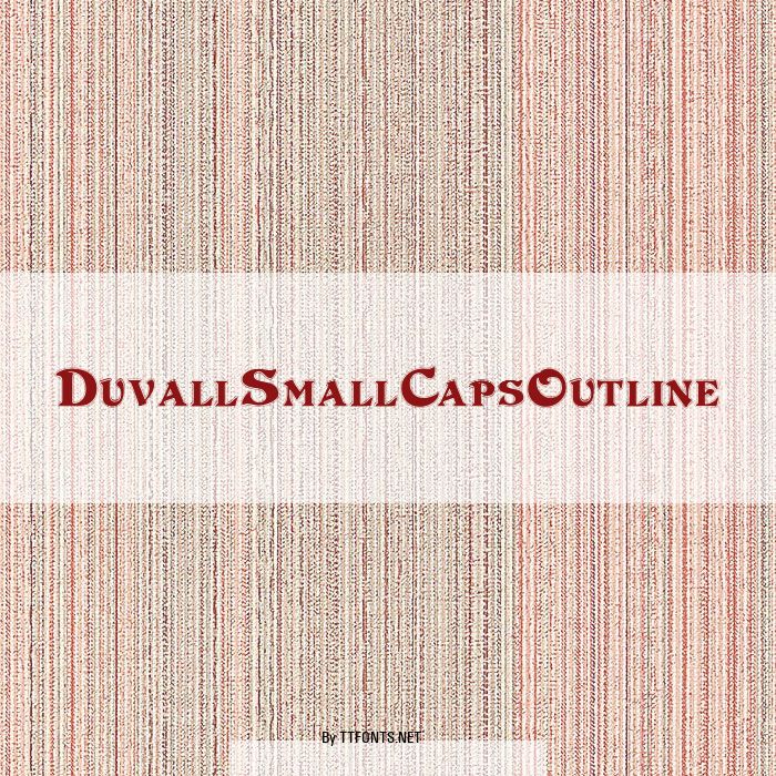 DuvallSmallCapsOutline example