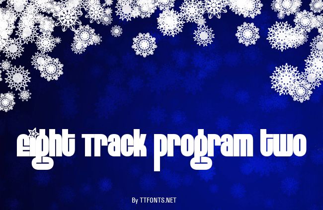 Eight Track program two example