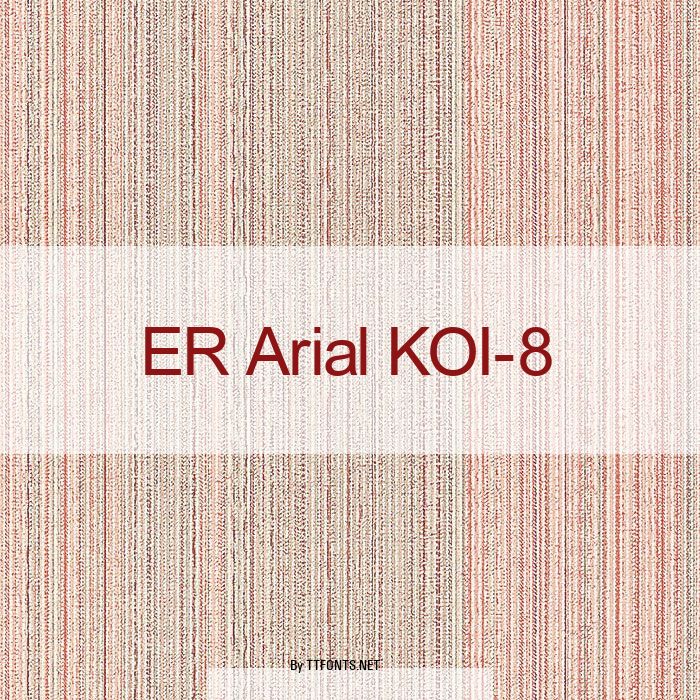 ER Arial KOI-8 example