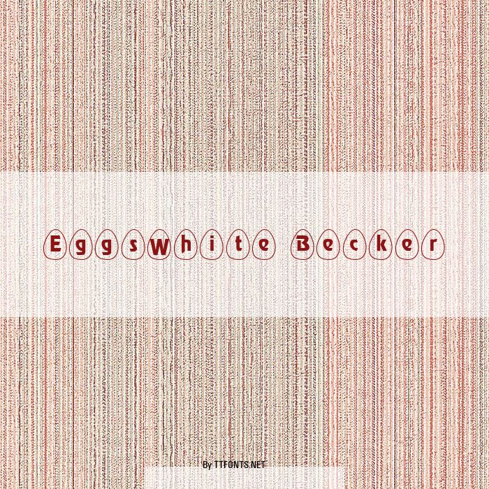 EggsWhite Becker example