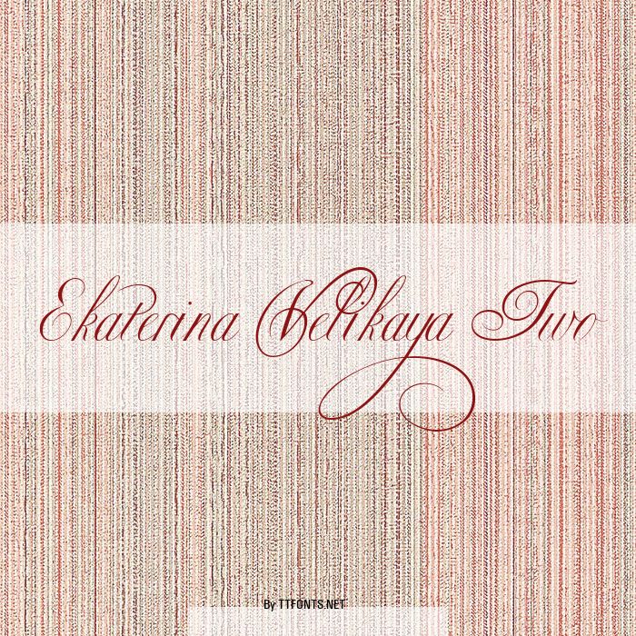 Ekaterina Velikaya Two example