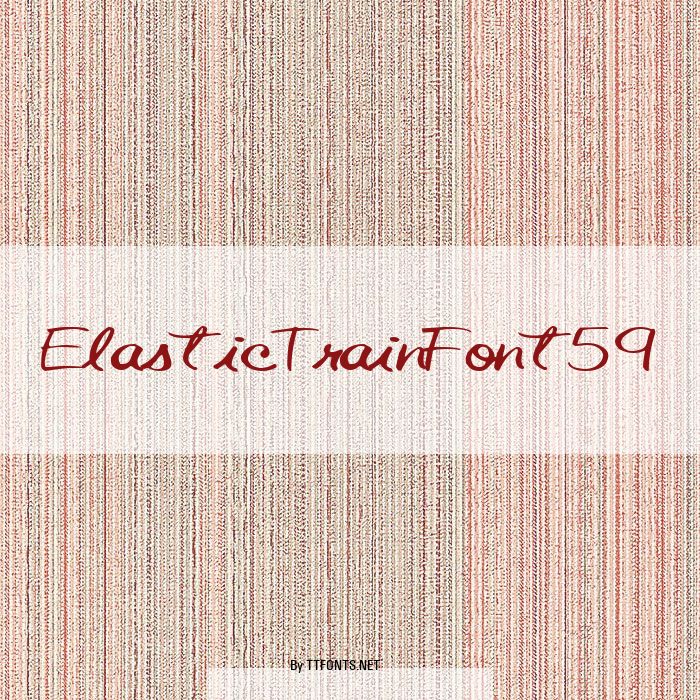 ElasticTrainFont59 example