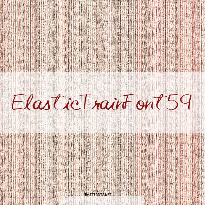 ElasticTrainFont59 example