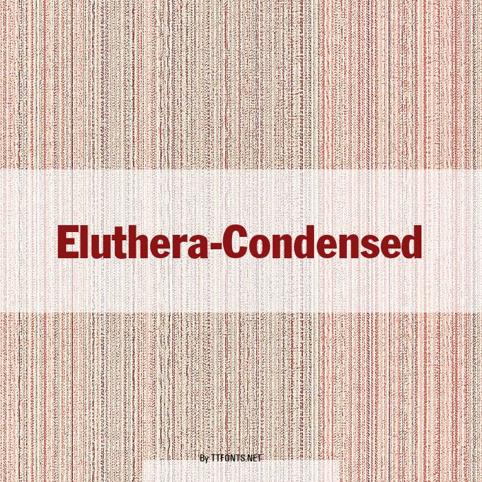 Eluthera-Condensed example