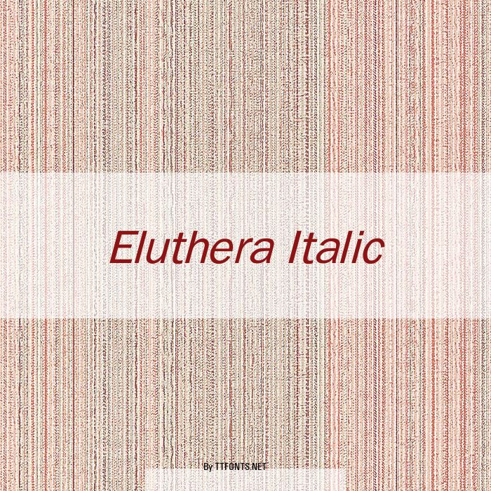 Eluthera Italic example