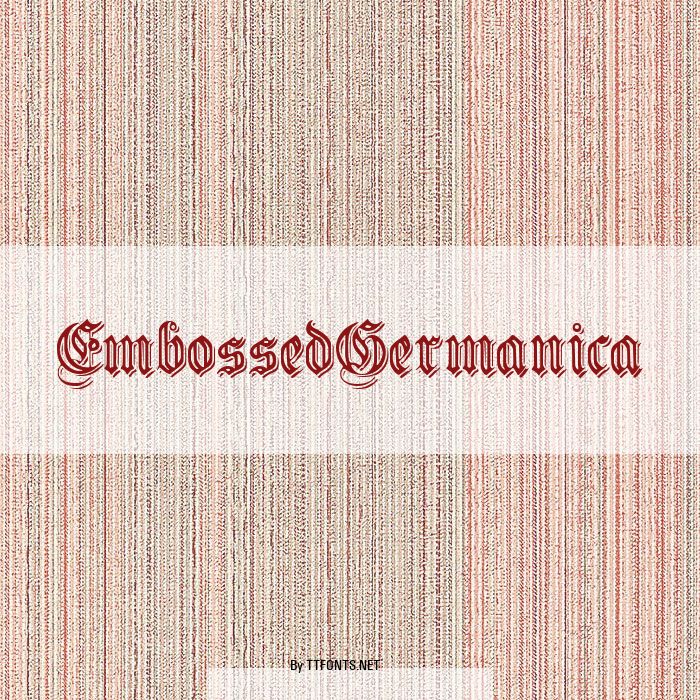EmbossedGermanica example