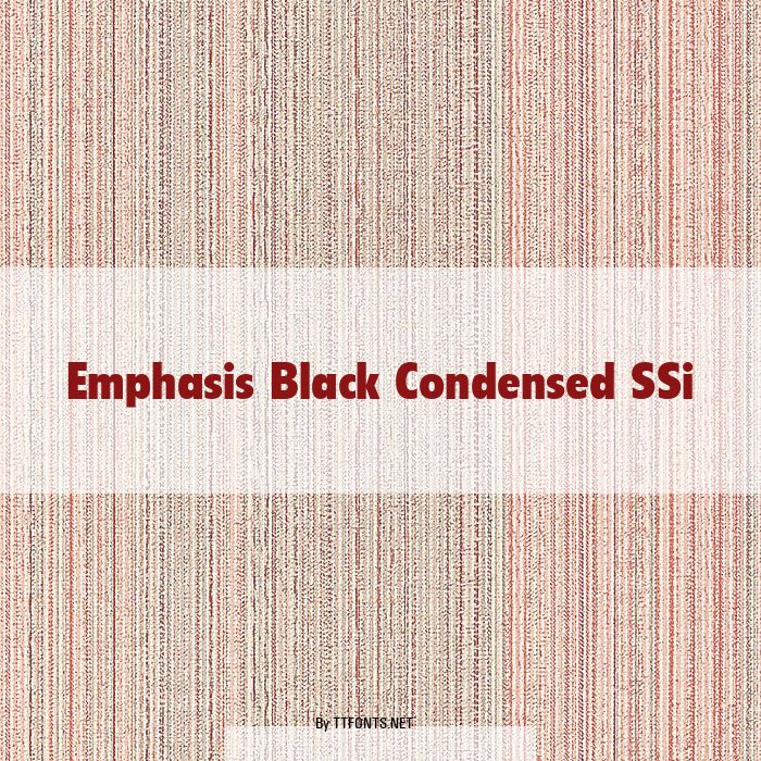 Emphasis Black Condensed SSi example