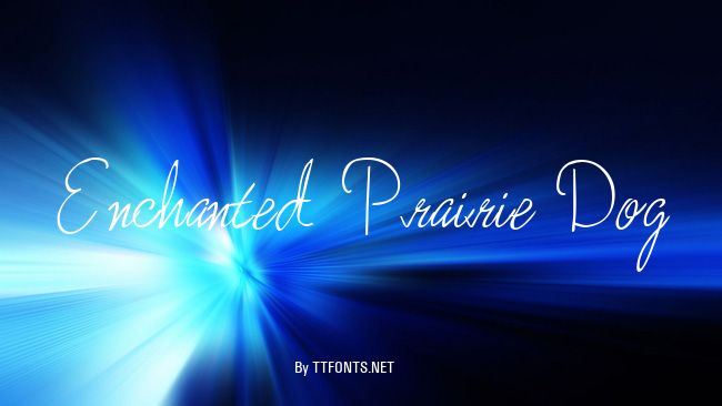 Enchanted Prairie Dog example