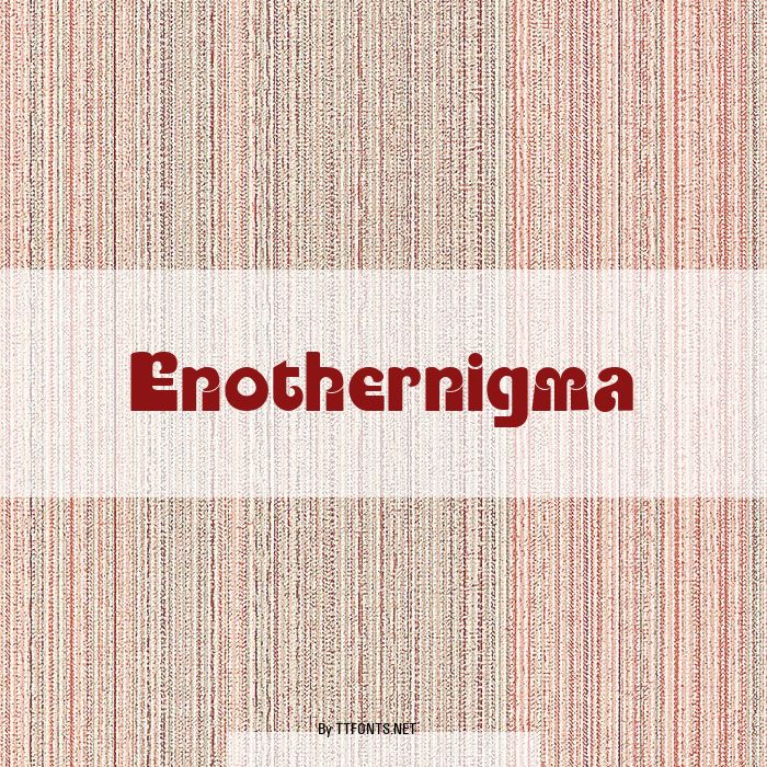 Enothernigma example