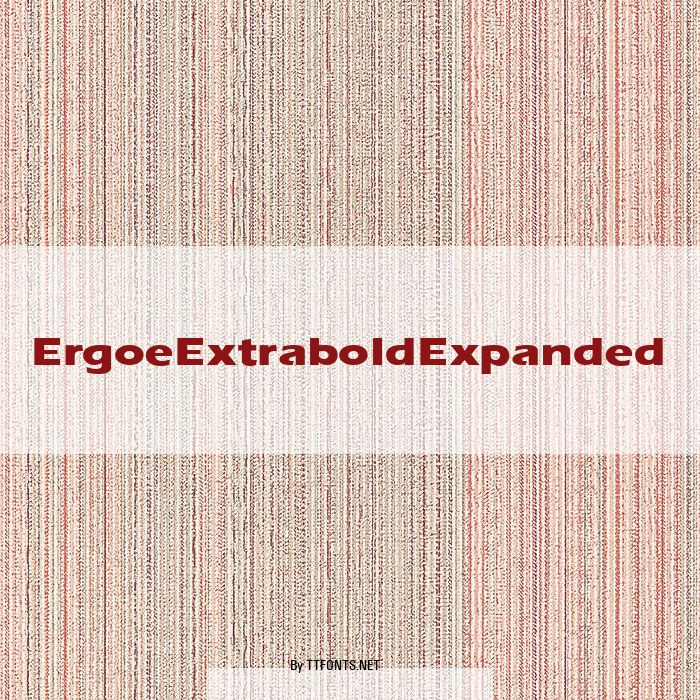 ErgoeExtraboldExpanded example