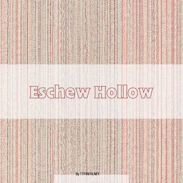 Eschew Hollow example