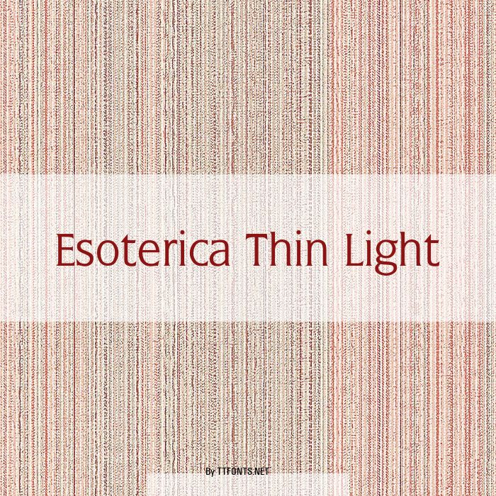 Esoterica Thin Light example