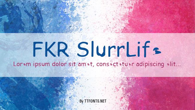 FKR SlurrLife example