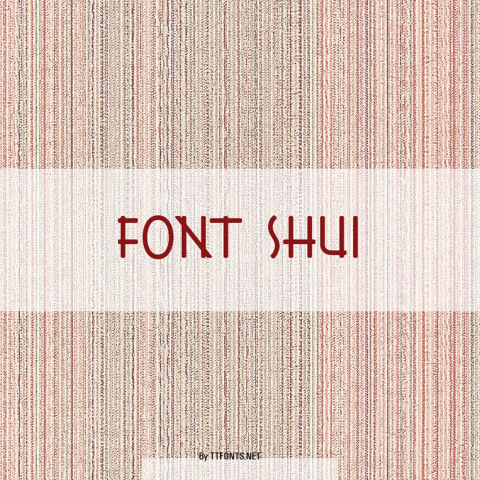 Font Shui example