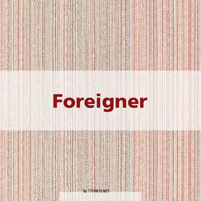 Foreigner example