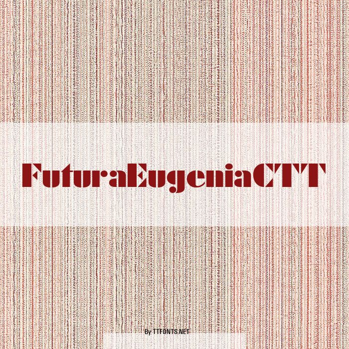 FuturaEugeniaCTT example