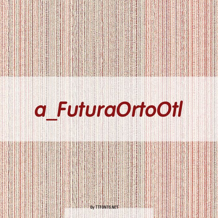 a_FuturaOrtoOtl example