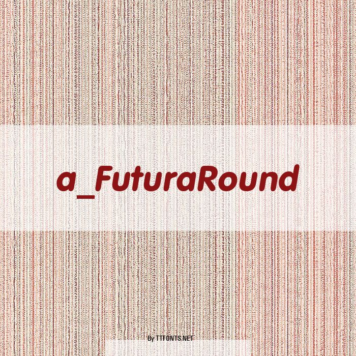 a_FuturaRound example