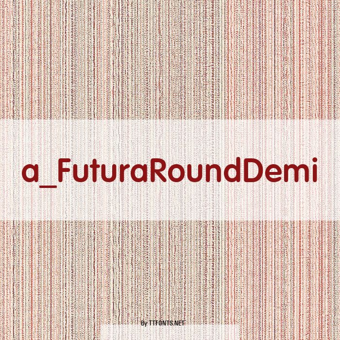 a_FuturaRoundDemi example