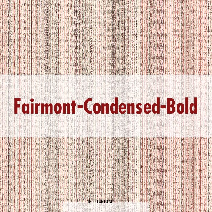 Fairmont-Condensed-Bold example