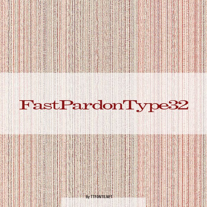FastPardonType32 example