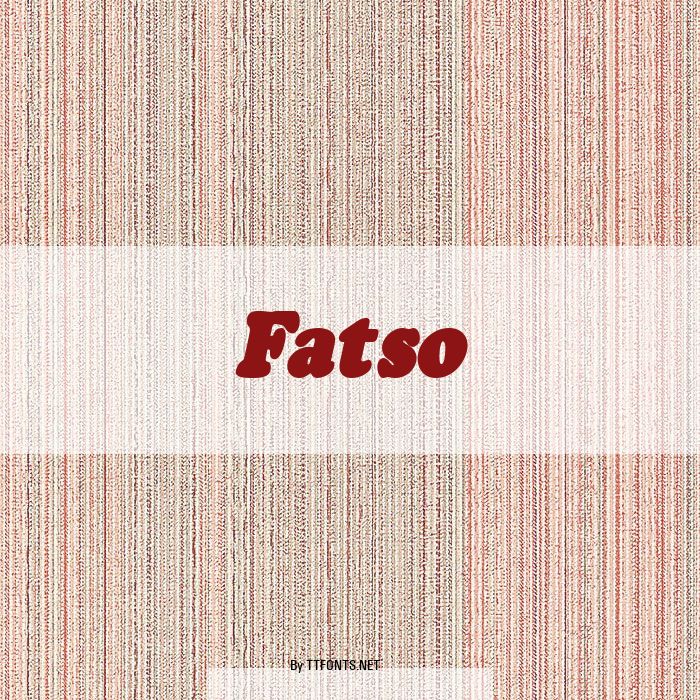 Fatso example