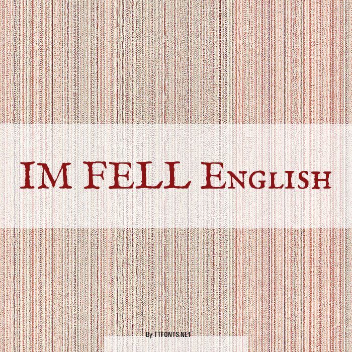 IM FELL English example