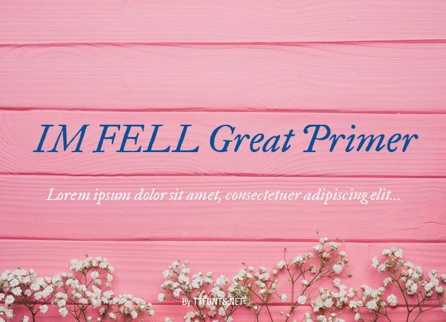 IM FELL Great Primer example