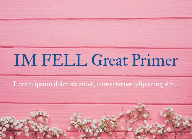 IM FELL Great Primer example