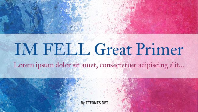 IM FELL Great Primer example