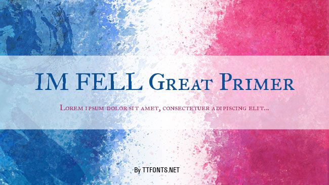 IM FELL Great Primer example