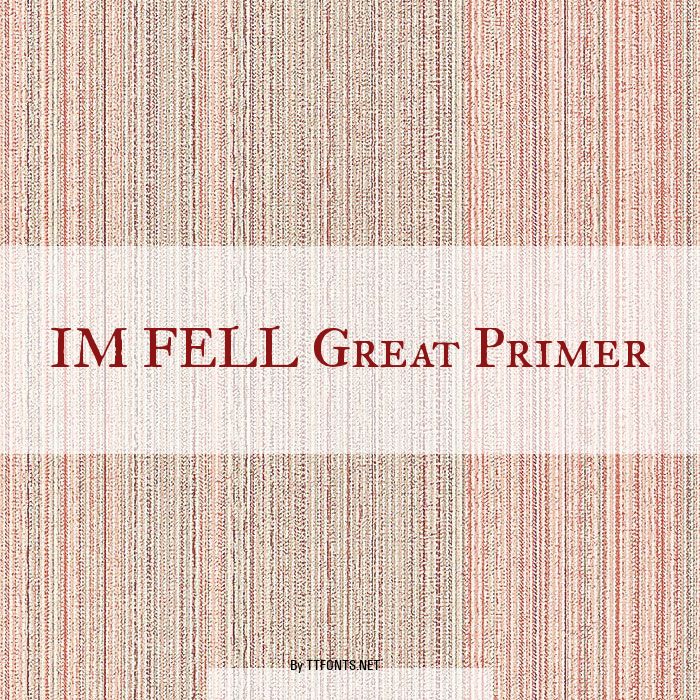 IM FELL Great Primer example