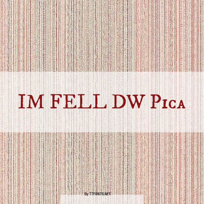 IM FELL DW Pica example