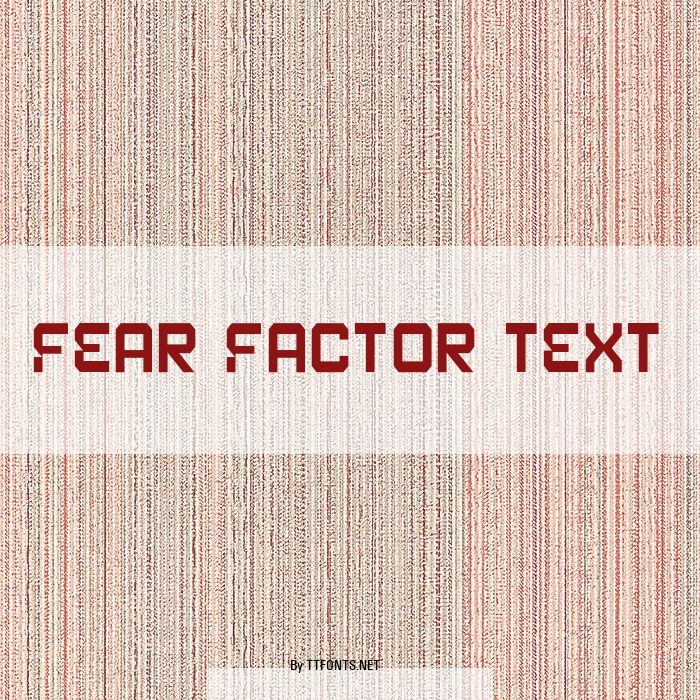 Fear Factor Text example