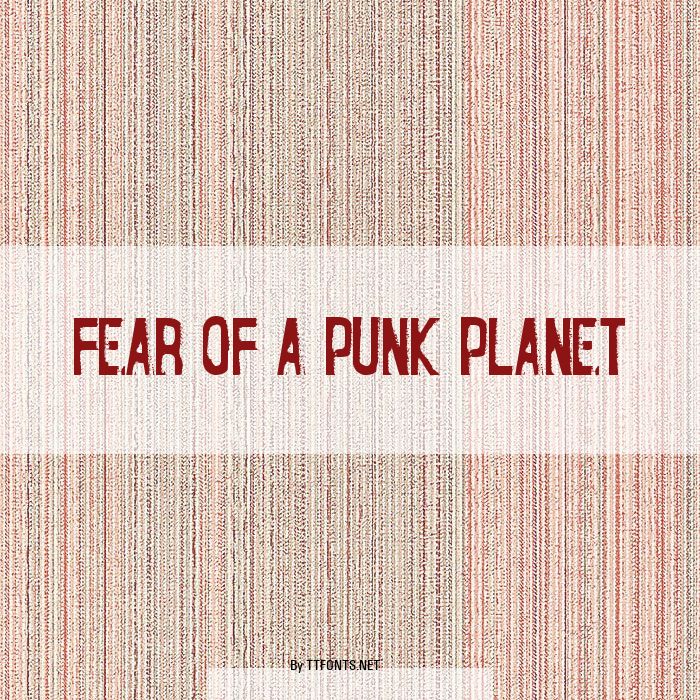 Fear of a Punk Planet example