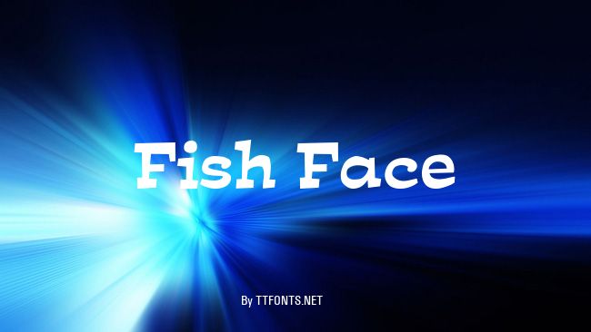 Fish Face example