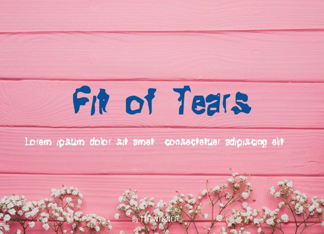 Fit of Tears example