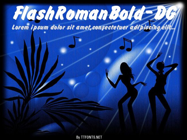 FlashRomanBold_DG example