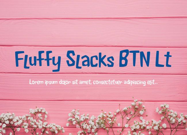 Fluffy Slacks BTN Lt example