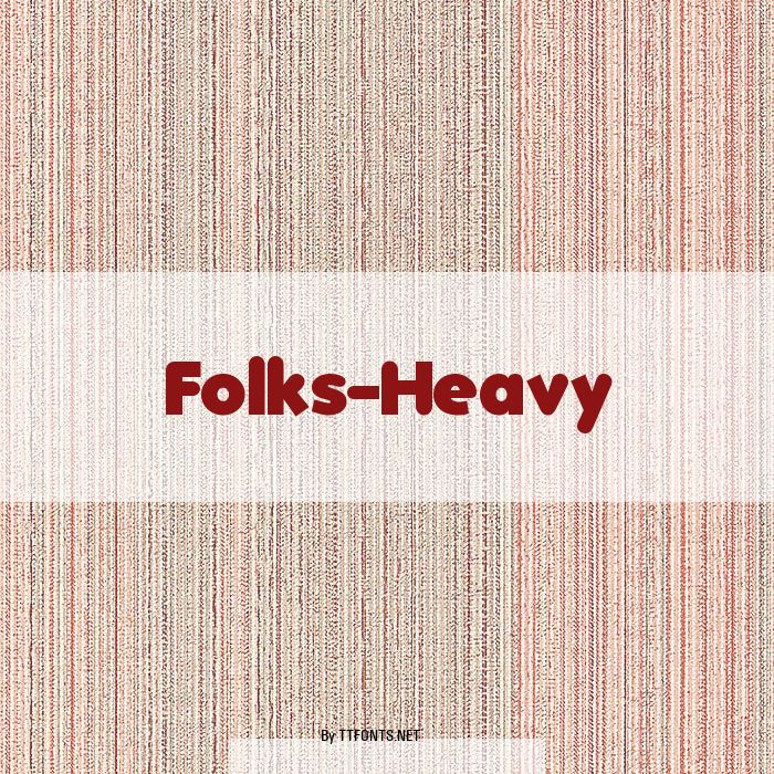 Folks-Heavy example