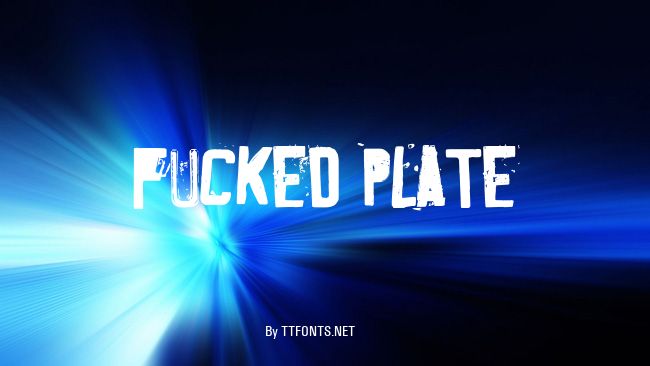 Fucked Plate example