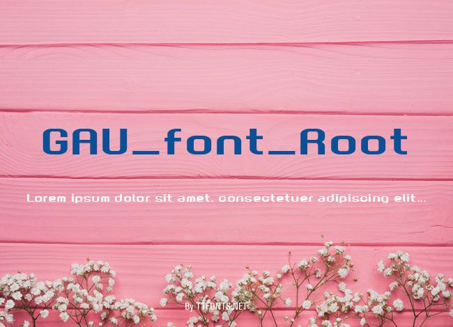 GAU_font_Root example