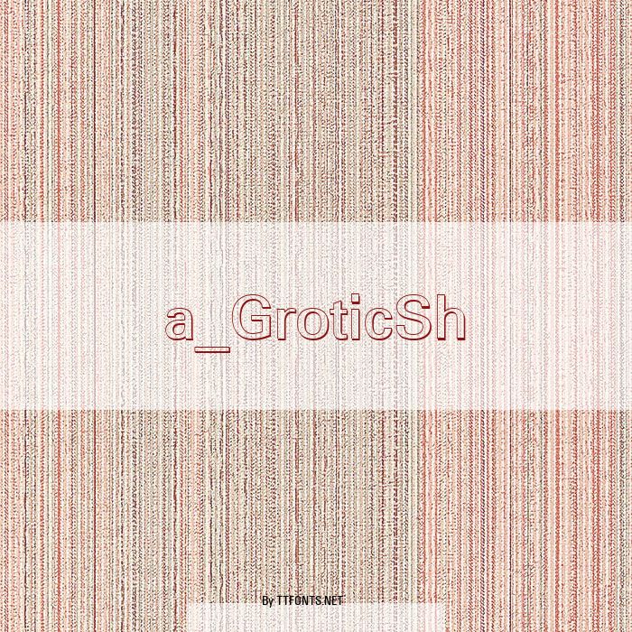 a_GroticSh example
