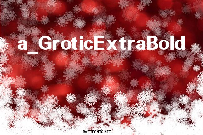 a_GroticExtraBold example